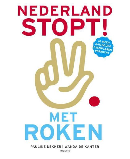 Nederland stopt ! Met roken - Pauline Dekker en Wanda de Kanter