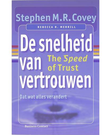 De snelheid van vertrouwen - Stephen M.R. Covey