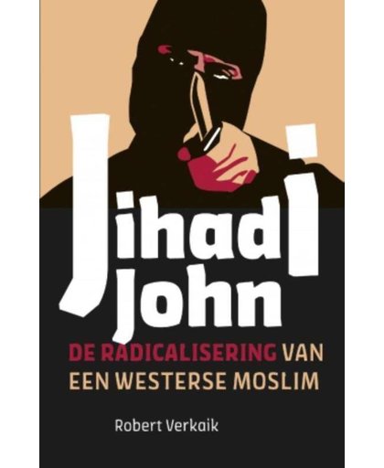 Jihadi John - Robert Verkaik