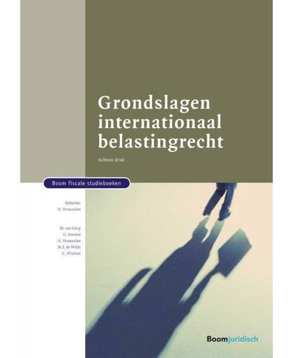 Grondslagen internationaal belastingrecht - M. van Gorp, G. Joosten, H. Vermeulen, e.a.