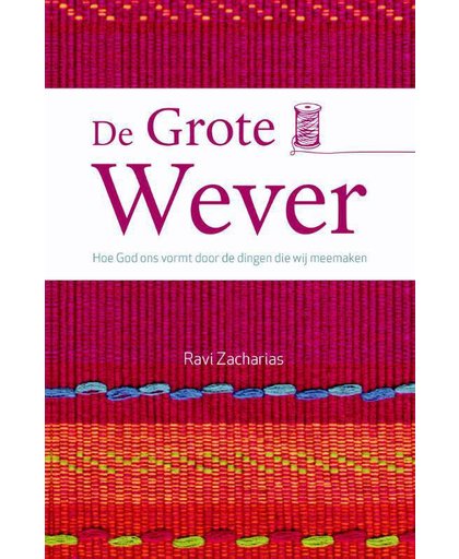 Grote Wever, De - Ravi Zacharias