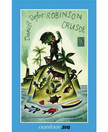 Vantoen.nu Leven en de vreemde verbazingwekkende avonturen van Robinson Crusoe - Daniël Defoe