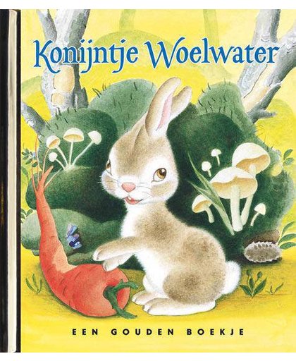Gouden Boekjes Konijntje Woelwater Luxe editie - Ariane