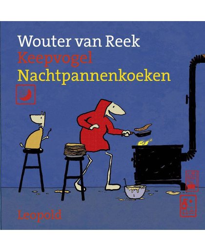 Keepvogel / Nachtpannenkoeken - Wouter van Reek