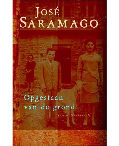 Opgestaan van de grond - José Saramago