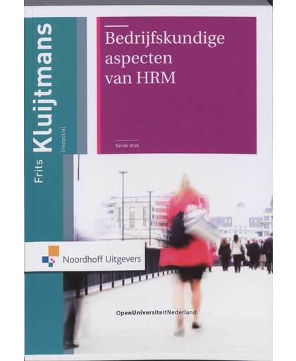 Bedrijfskundige aspecten van HRM - F. Kluijtmans
