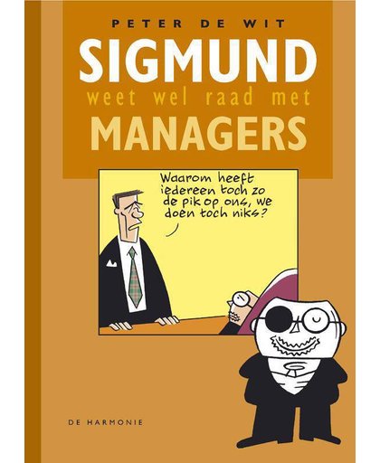 Sigmund weet wel raad met managers - P. de Wit