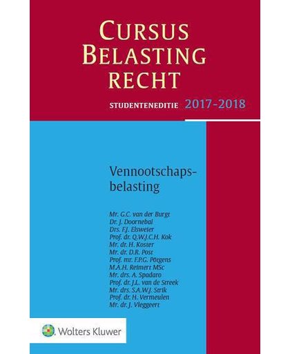 Studenteneditie Cursus Belastingrecht Vennootschapsbelasting 2017-2018 - G.C. van der Burgt, J. Doornebal, F.J. Elsweier, e.a.