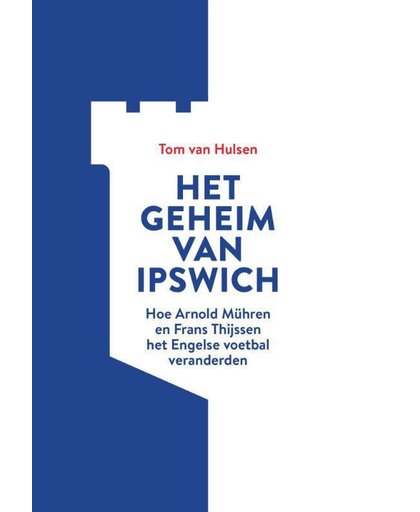Het geheim van Ipswich - Tom van Hulsen