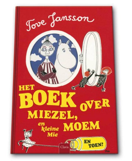 Het boek over Miezel, Moem en Kleine Mie - Tove Marika Jansson