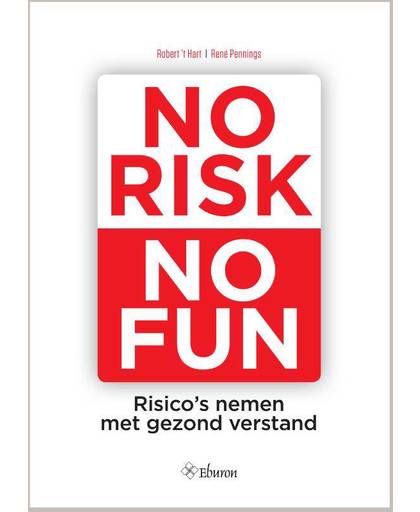 No Risk No Fun - Robert 't Hart en René Pennings
