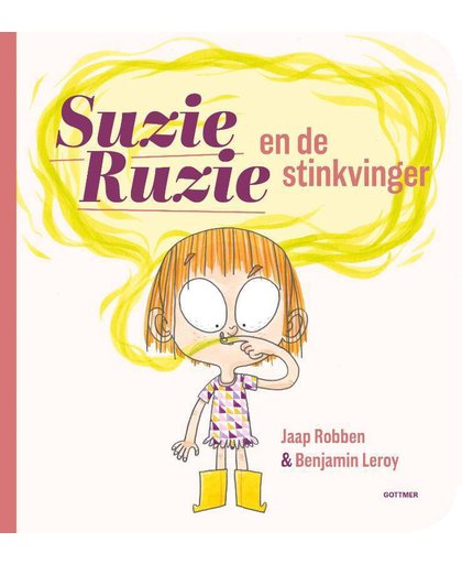 Suzie Ruzie : Suzie Ruzie en de stinkvinger - Jaap Robben en Benjamin Leroy