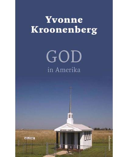 God in Amerika - Yvonne Kroonenberg
