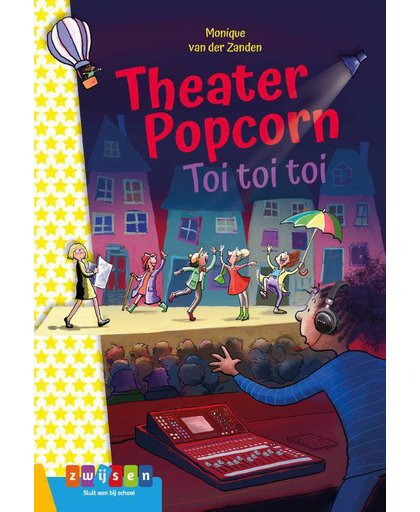 Theater Popcorn, toi toi toi - Monique van der Zanden