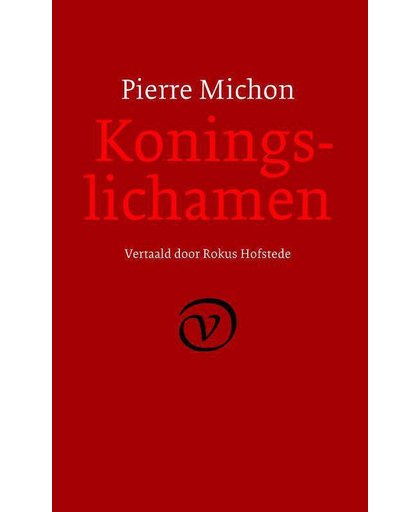 Koningslichamen - Pierre Michon