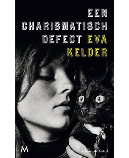 Een charismatisch defect - Eva Kelder