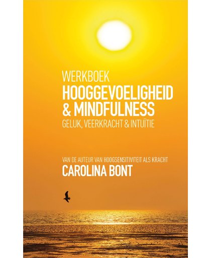 Werkboek Hooggevoeligheid + Mindfulness - Carolina Bont