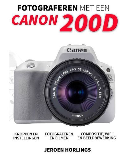 Fotograferen met een Canon 200D - Jeroen Horlings
