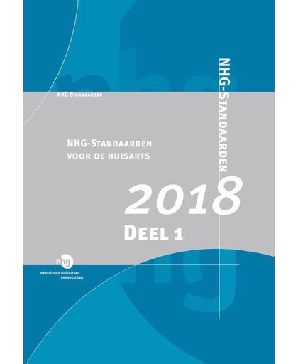 NHG-Standaarden voor de huisarts 2018 - Tjerk Wiersma