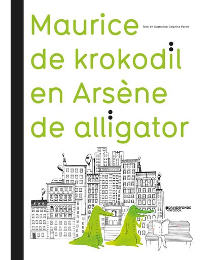Maurice de krokodil en Arsène de alligator - Delphine Perret