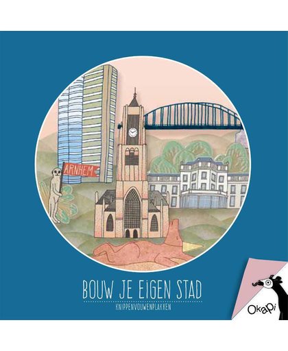 Okapi Bouw je eigen stad Arnhem (set van 5) - Esther Hörchner, Maaike Burgers en Els ten Klooster