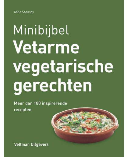 Minibijbel Vetarme vegetarische recepten - Anne Sheasby