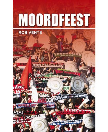 Moordfeest - Rob Vente