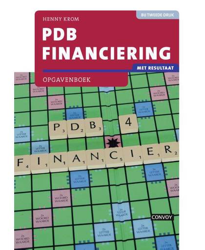 PDB Financiering met resultaat Opgavenboek 2e druk - Henny Krom