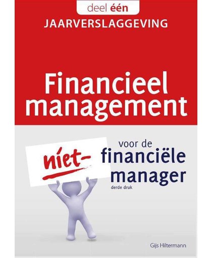 Financieel management voor de niet-financiële manager - Gijs Hiltermann