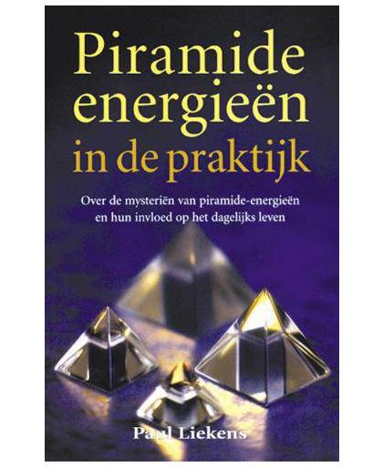 Piramide-energiën in de praktijk - Paul Liekens
