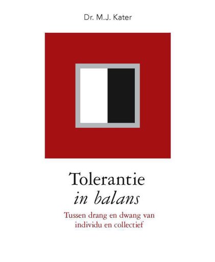 Tolerantie in balans - M.J. Kater