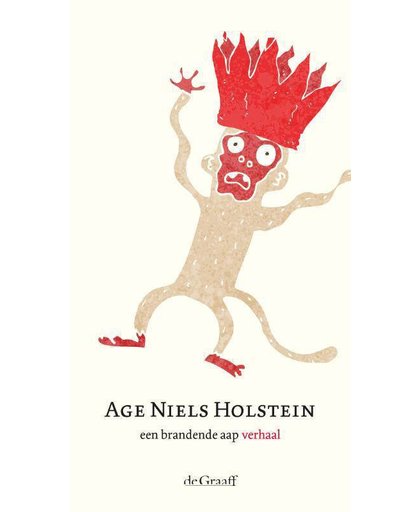 Een brandende aap - verhaal over depressie en psychose - Age Niels Holstein