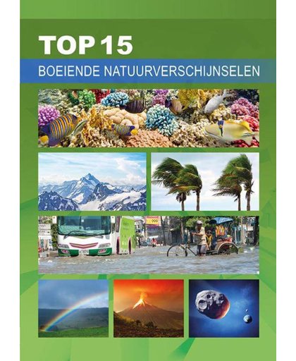 TOP 15 Boeiende Natuurverschijnselen - Willemijn Steutel