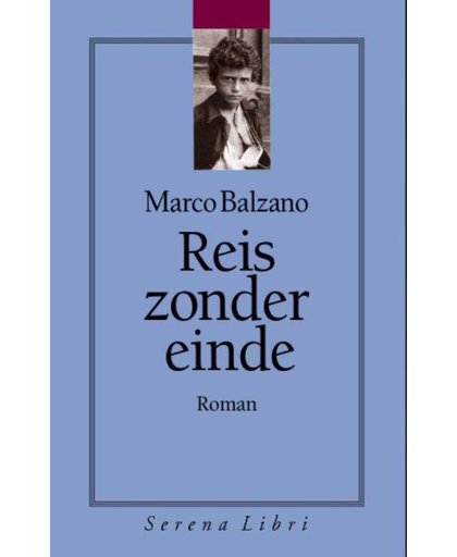 Reis zonder einde - Marco Balzano