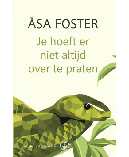 Je hoeft er niet altijd over te praten - Åsa Foster