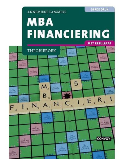 MBA Financiering met resultaat Theorieboek 3e druk - Annemieke Lammers