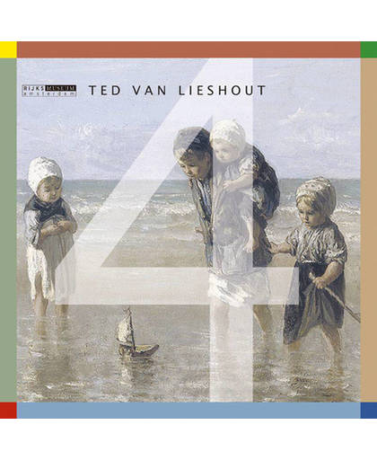4 - Ted van Lieshout