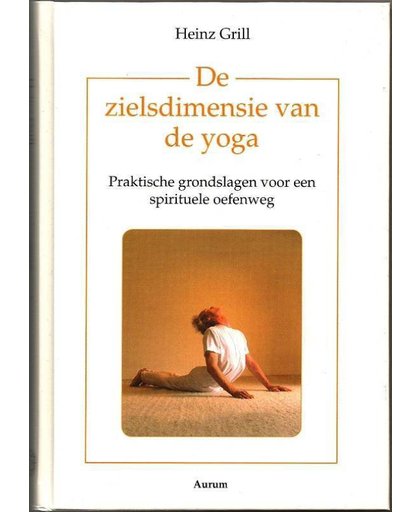De zielsdimensie van de yoga - Heinz Grill