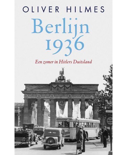 Berlijn 1936 - Oliver Hilmes