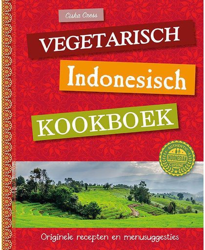 Vegetarisch Indonesisch kookboek - Ciska Cress