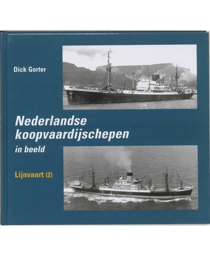 Nederlandse Koopvaardijschepen in beeld 6 Lijnvaart 2 - D. Gorter
