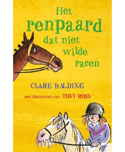 Het renpaard dat niet wilde racen - Clare Balding