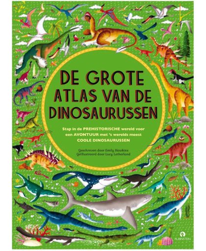 De grote atlas van de dinosaurussen, E. Hawkins, alles wat je wil weten over dinos! - Emily Hawkins
