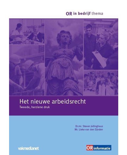 OR in bedrijf thema Het nieuwe arbeidsrecht - Steven Jellinghaus en Lieke van den Eijnden
