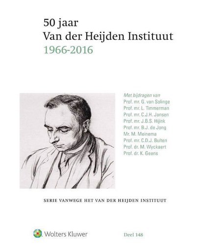 50 jaar Van der Heijden Instituut (1966 - 2016) - G. van Solinge, L. Timmerman, C.J.H. Jansen, e.a.