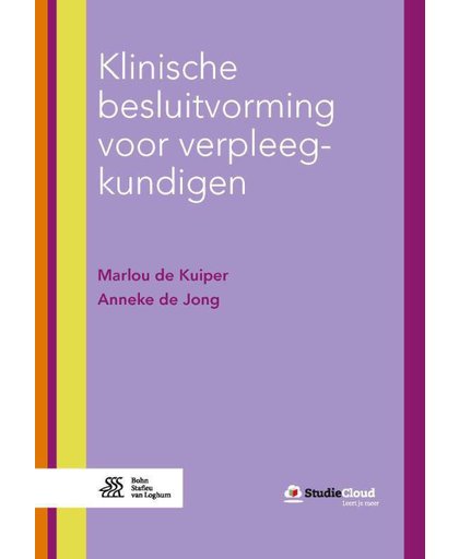 Klinische besluitvorming voor verpleegkundigen - Marlou de Kuiper en Anneke de Jong