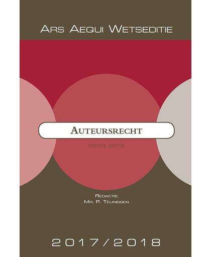 Ars Aequi Wetseditie Auteursrecht 2017/2018