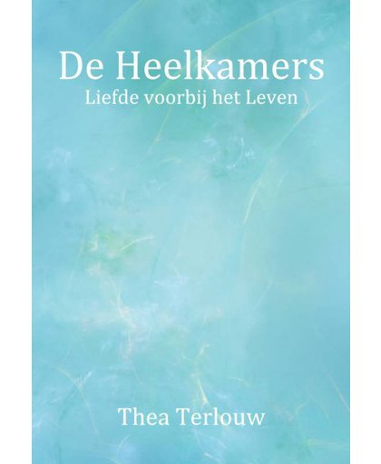 De Heelkamers - Thea Terlouw