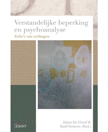 Verstandelijke beperking en psychoanalyse. Reeks Psychoanalytisch Actueel 21
