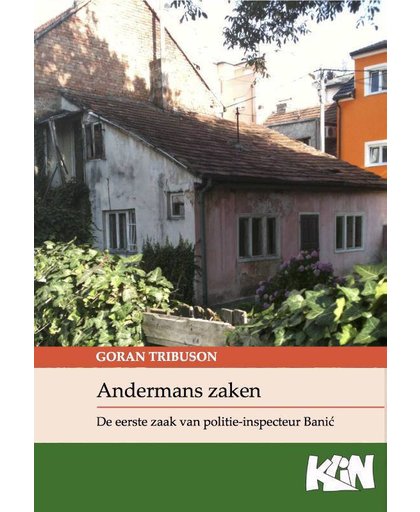 Kroatische literatuur in Nederland Andermans zaken - Goran Tribuson